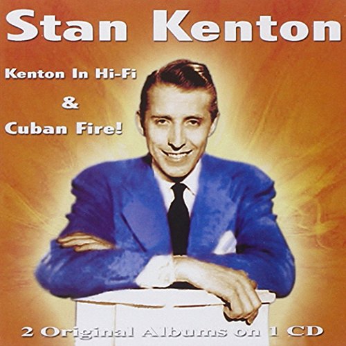 Kenton In Hi-Fi & Cuban Fire