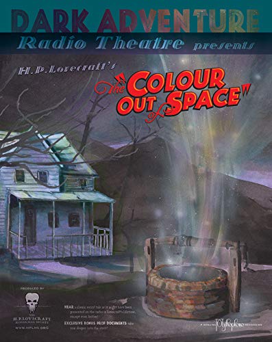 The Colour Out of Space: Dark Adventure Radio Theatre