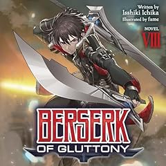 Berserk of Gluttony, Vol. 8 Audiolibro Por Isshiki Ichika arte de portada