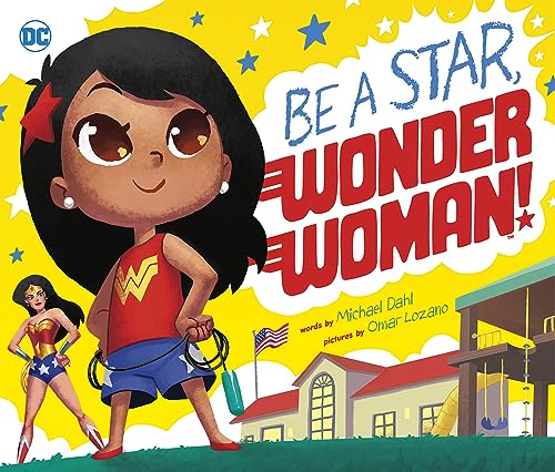 Be a Star, Wonder Woman! (DC Super Heroes)