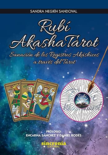 RUBI AKASHATAROT: Sanación de los Registros Akáshicos a través del Tarot
