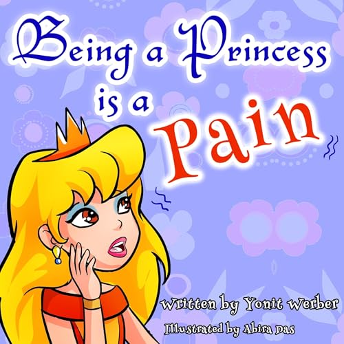 Yonit Werber's Children's Book: Being a princess is a pain episode artwork