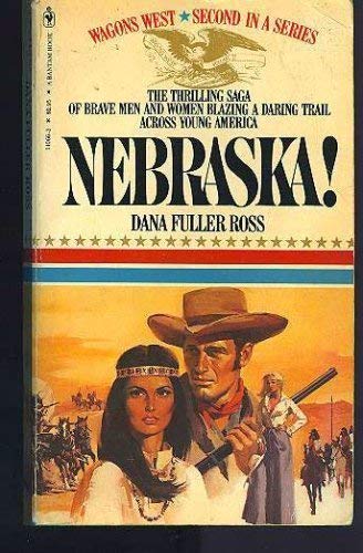 Nebraska! (Wagons West) 0553246518 Book Cover
