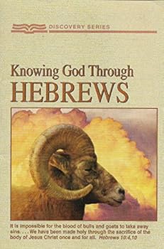 Paperback Knowing God Through Hebrews (Discovery Series) Book