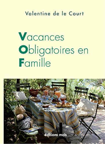 livre Vacances obligatoires en famille: Un roman familial piquant et savoureux (Autres sillons)