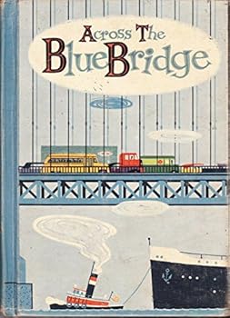 Unknown Binding Across the blue bridge (The prose and poetry series) Book