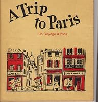A trip to Paris: Un voyage à Paris B0007DV9QO Book Cover