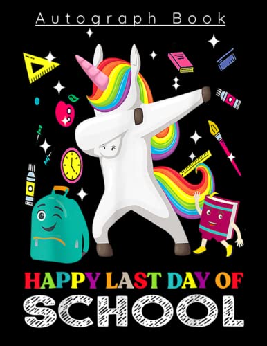 Last Day of School; Bye Bye School Hello Pool, Autograph Book: Collect Autographs and Happy Memories Lined Paper