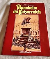 Mannheim im Kaiserreich (Sonderveröffentlichung des Stadtarchivs Mannheim) 3923003404 Book Cover