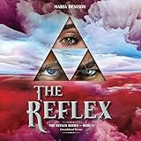 The Reflex: Consolidated Version: The Reflex Series, Book 1