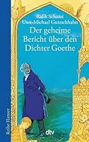 Der geheime Bericht über den Dichter Goethe, der eine Prüfung auf einer arabischen Insel bestand 3423620684 Book Cover