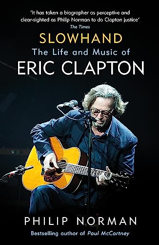 Slowhand: The Life And Music Of Eric Clapton