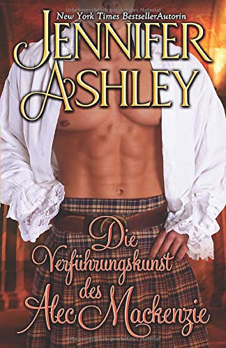 Die Verführungskunst des Alec MacKenzie: German Edition (Mackenzies (Deutsche Ausgabe))