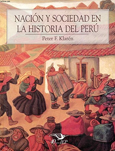 Nacion y Sociedad en la Historia del Peru