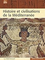 Histoire et civilisations de la Méditerranée 2737336554 Book Cover