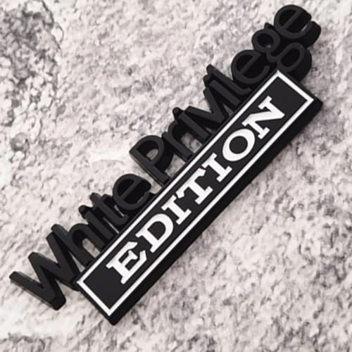 Image of White Privilege Edition Emblem with Strong Adhesive, Car Emblem 3D Badge Decal Car Truck Replacement Compatible with Universal Vehicle, Truck, SUV (Black White)