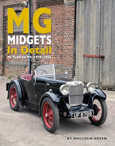 MG Midgets In Detail: M-Type to TF, 1929-1955