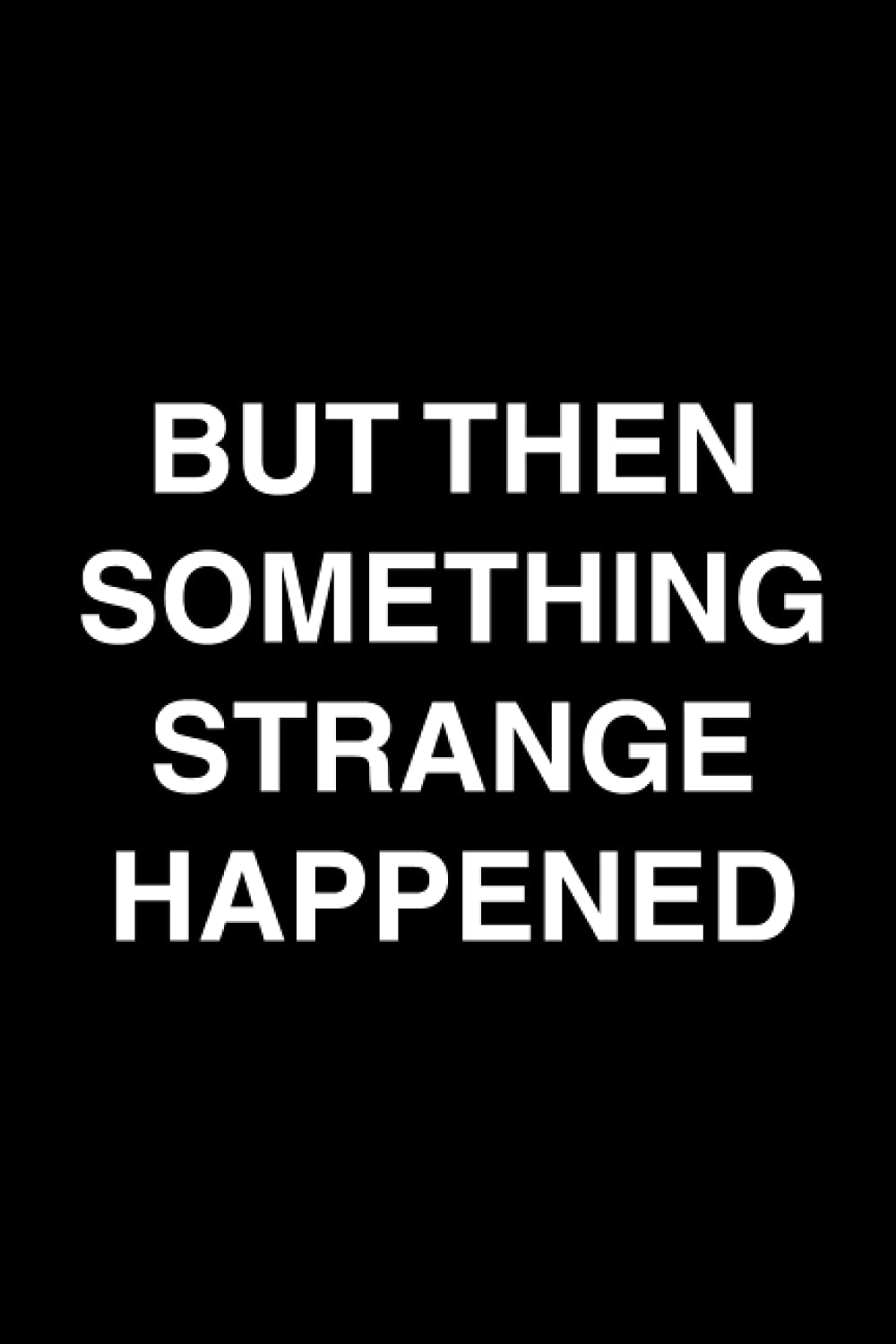 But Then Something Strange Happened: Adam Curtis Films Notebook