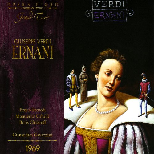  Ernani: Act II,Lo vedremo, veglio audace