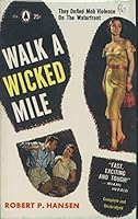 Walk A Wicked Mile B001TAYI4O Book Cover