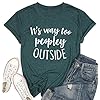 Its-Way-Too-Peopley-Outside-T-Shirts-for-Women-Funny-Saying-Introvert-Shirts-Casual-Short-Sleeve-Tee-Tops KNEYATTA It's Way Too Peopley Outside T Shirts for Women Funny Saying Introvert Shirts Casual Short Sleeve Tee Tops (Small, Green)