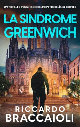 La Sindrome Greenwich: Un thriller poliziesco dell'ispettore Álex Cortés