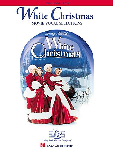 White Christmas: Movie Vocal Selections Piano, Vocal and Guitar Chords