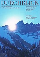 Durchblick: 39 Persönlichkeiten zu Unternehmung und Gesellschaft : Festschrift zum 65. Geburtstag von Walter Reist 385823351X Book Cover