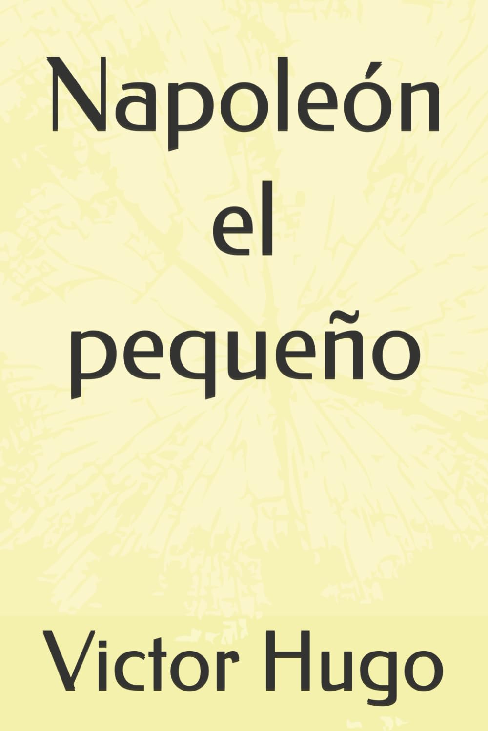 Napoleón el pequeño