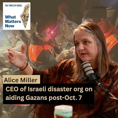 Alice Miller: CEO of Israeli disaster org on aiding Gazans post-Oct. 7
