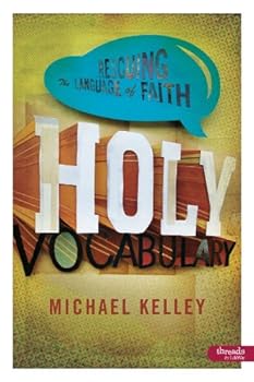 Holy Vocabulary: Rescuing the Language of Faith - Member Book