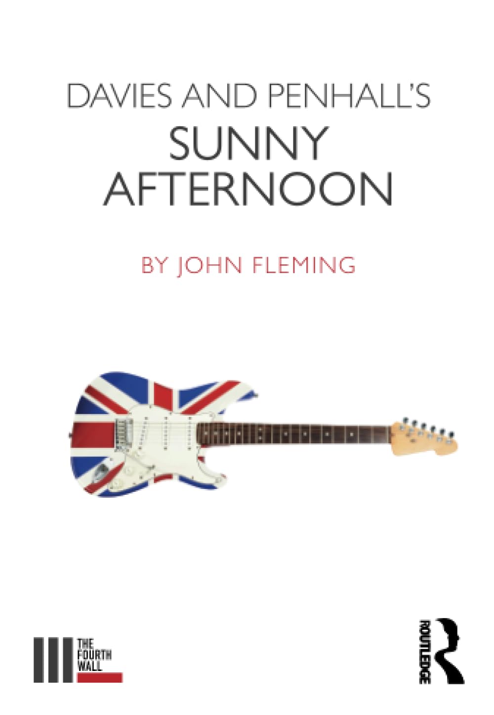 Davies and Penhall's Sunny Afternoon (The Fourth Wall)