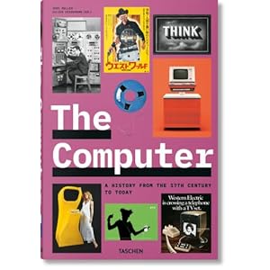 The Computer: A History from the 17th Century to Today Hardcover – April 6, 2023