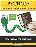 Python: Step by Step for Beginners: Easy Python for Everyone