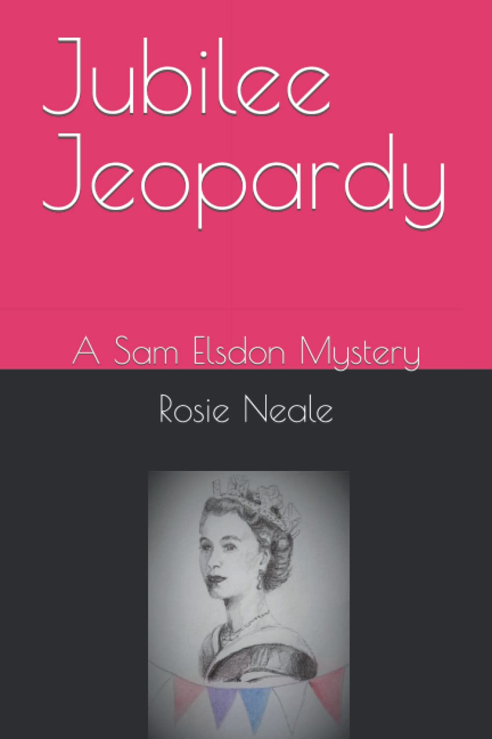 Jubilee Jeopardy: A Sam Elsdon Mystery (Sam Elsdon Murder Mysteries)