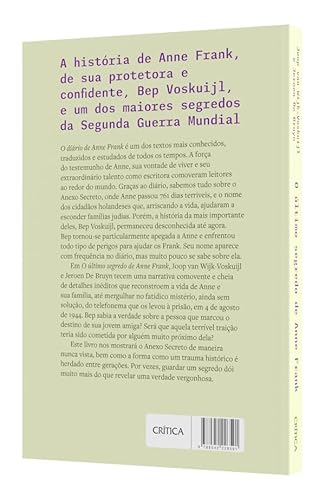 O último segredo de Anne Frank: A história não contada de Anne Frank, de sua protetora silenciosa e