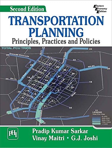 Transportation Planning: Principles, Practices and Policies