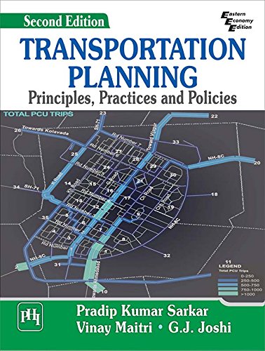 Transportation Planning: Principles, Practices and Policies
