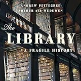 The Library: A Fragile History