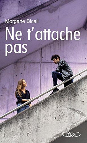 Ne t'attache pas Livre eBook France