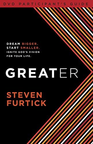 Greater Participant's Guide: DVD Participant's Guide Paperback – 4 Sept. 2012