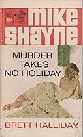MURDER TAKES NO HOLIDAY Michael Shayne's 36th Case. B0011LIUMC Book Cover
