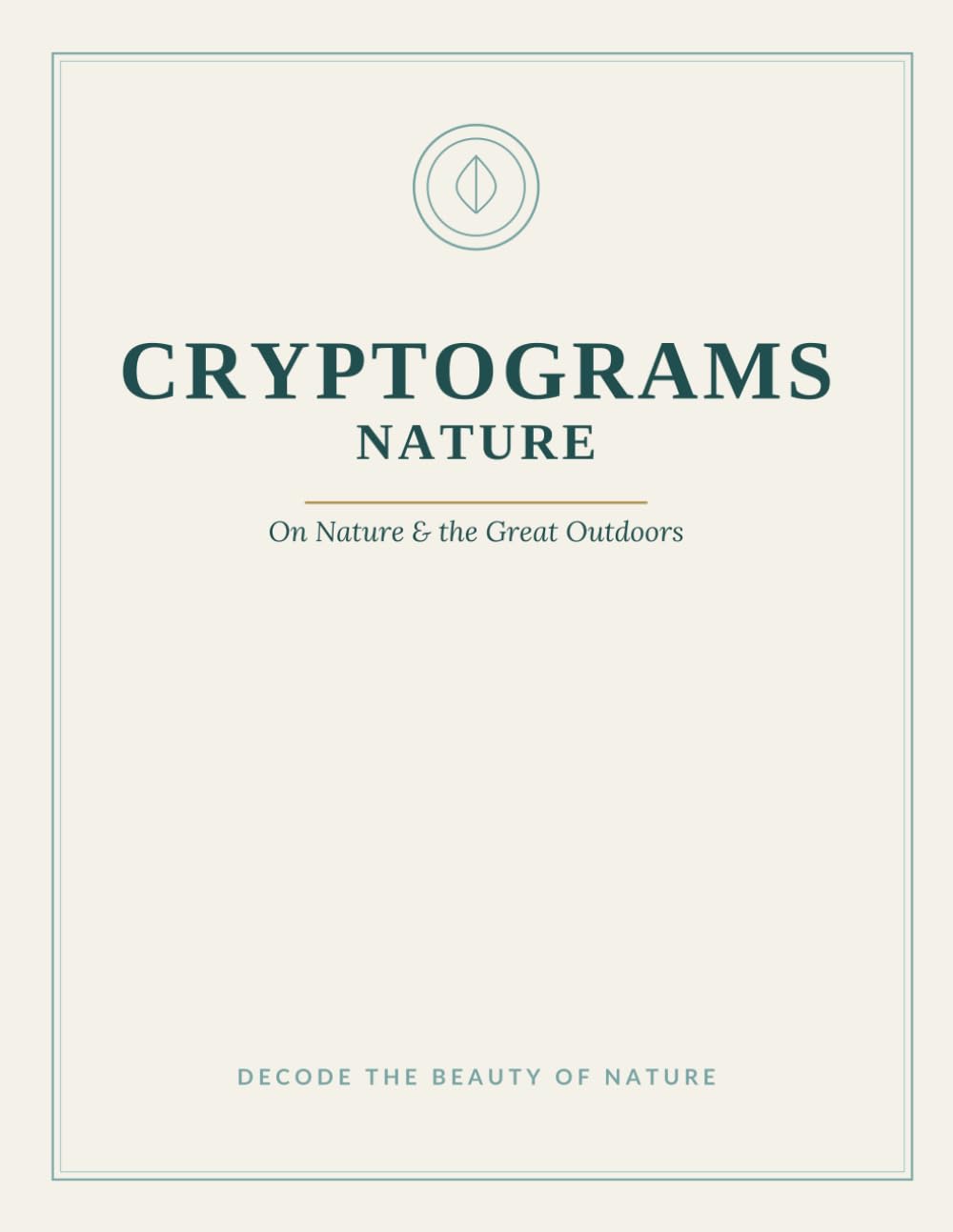 Large Print Cryptograms: Nature & the Outdoors: 47 Cryptoquote Puzzles Celebrating Nature for Adults & Seniors