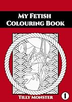 My Fetish Colouring Book B089M2Y76M Book Cover