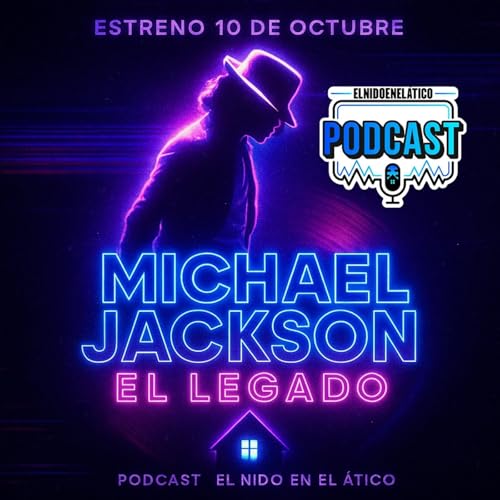 Michael Jackson: el legado [El nido en el &aacute;tico] cover art