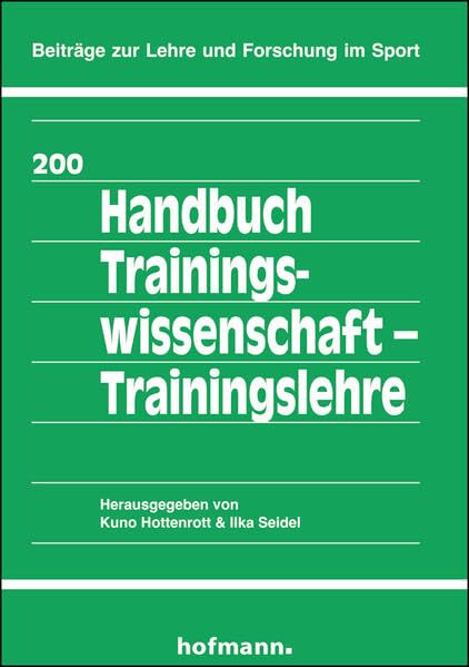 Handbuch Trainingswissenschaft - Trainingslehre (Beiträge zur Lehre und Forschung im Sport)