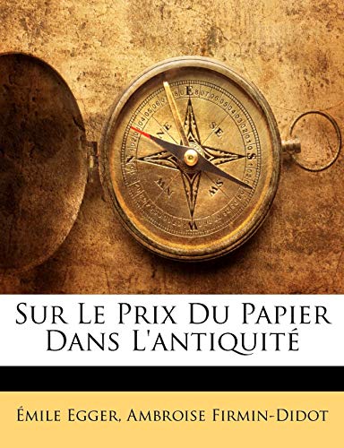 Sur Le Prix Du Papier Dans L'antiquité (French Edition)