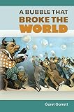 A Bubble that Broke the World