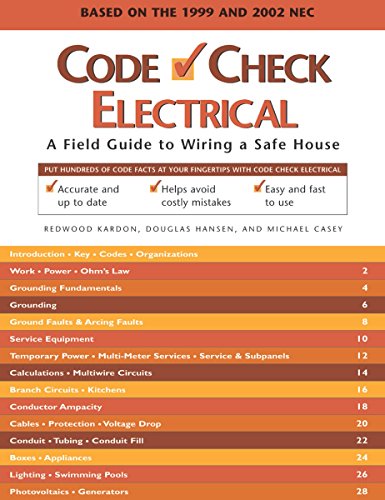 Code Check Electrical: A Field Guide to Wiring a Safe House