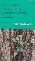 A Sierra Club Naturalist's Guide to The Piedmont 0871562685 Book Cover